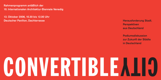 Architektur Biennale Convertible City Einladung